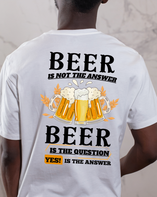 "Beer: The Ultimate Question" T-Shirt