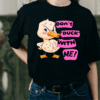 Don’t ‘Duck’ With Me!” Graphic Tee