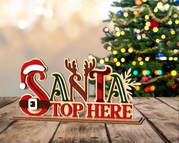 Wooden “Santa Stop Here” Christmas Sign – Festive Laser Cut Holiday Decoration for Home & Kids