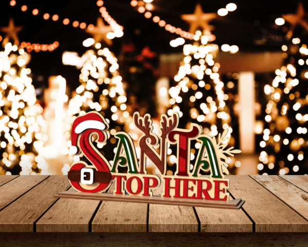 Wooden “Santa Stop Here” Christmas Sign – Festive Laser Cut Holiday Decoration for Home & Kids